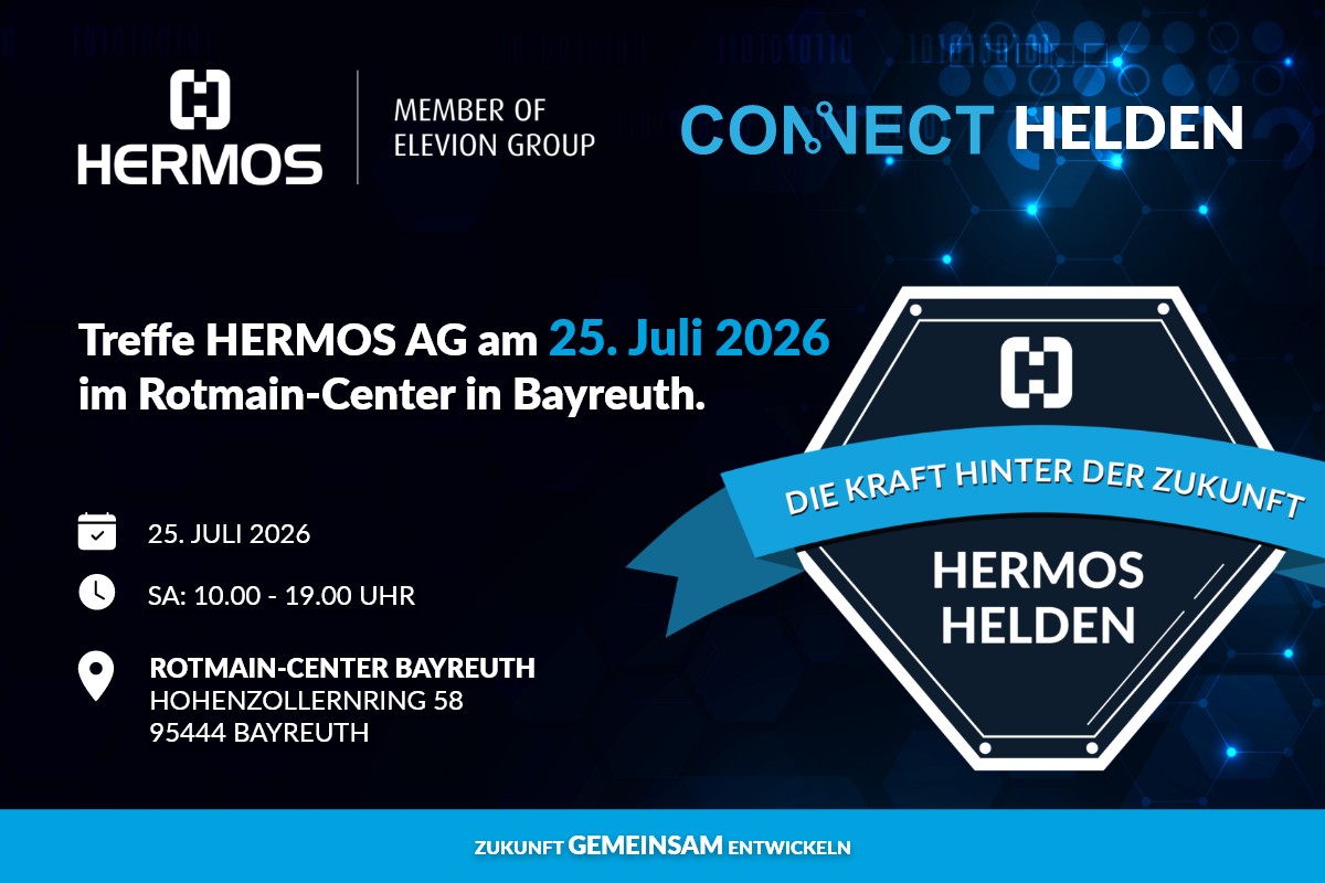 HERMOS CONNECT HELDEN. Triff uns am 25. Juli im Rotmain-Center in Bayreuth.